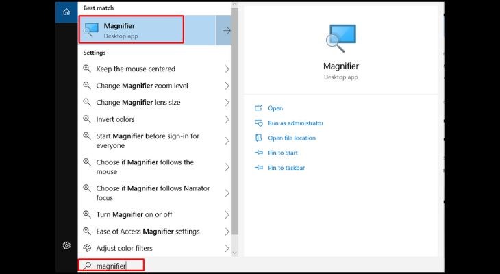 Vào Menu Start > Gõ từ khóa "Magnifier" vô hộp tìm kiếm > Chọn ứng dụng Magnifier